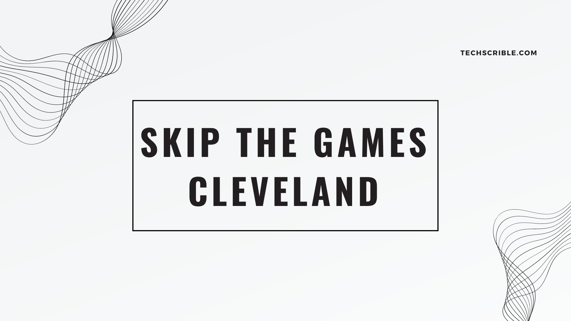 Skip the Games Cleveland